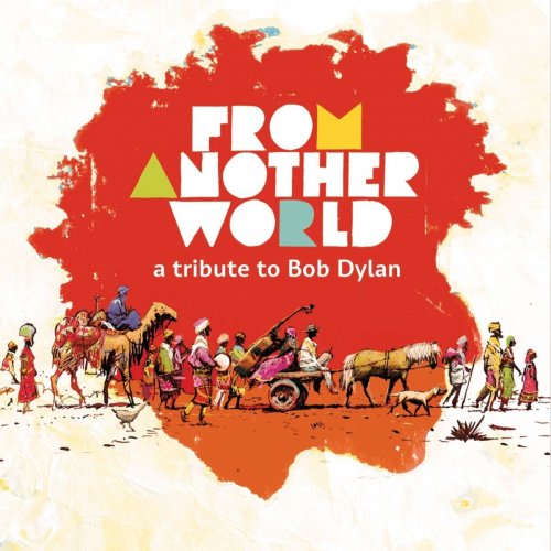 VA - From Another World - A Tribute To Bob Dylan (2013) CD Rip