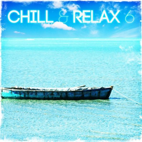 VA - Chill & Relax 6 (2019)