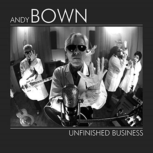 Andy Bown - Unfinished Business (2019)