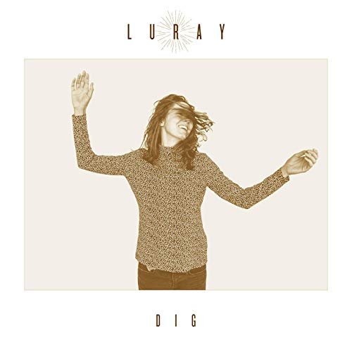 Luray - Dig (2019)