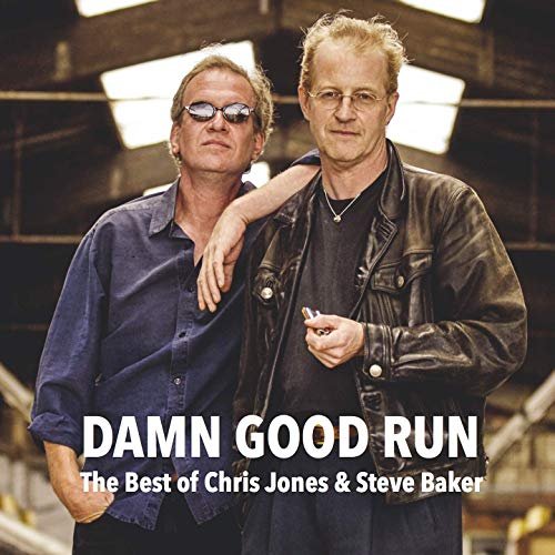 Chris Jones & Steve Baker - Damn Good Run (2019)