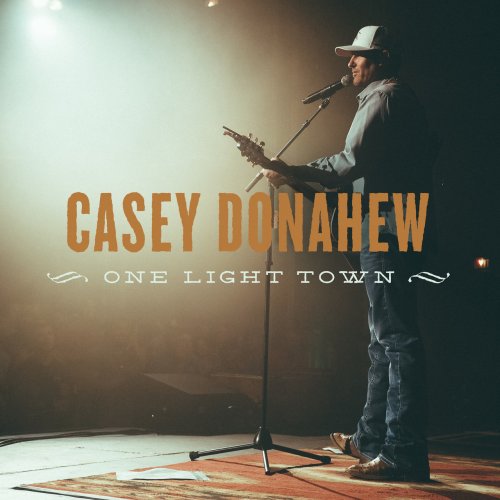 Casey Donahew - One Light Town (2019)