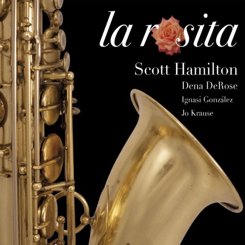 Scott Hamilton - La Rosita (2016) flac