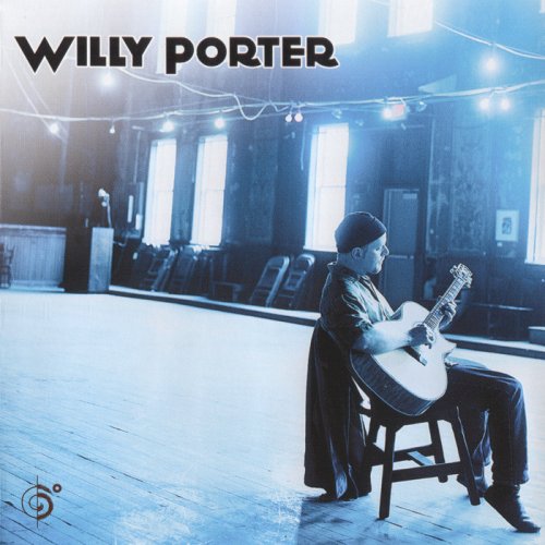 Willy Porter - Willy Porter (2002/2005) Hi-Res