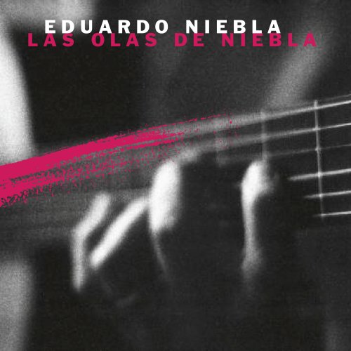 Eduardo Niebla - Las Olas De Niebla (2019) [Hi-Res]