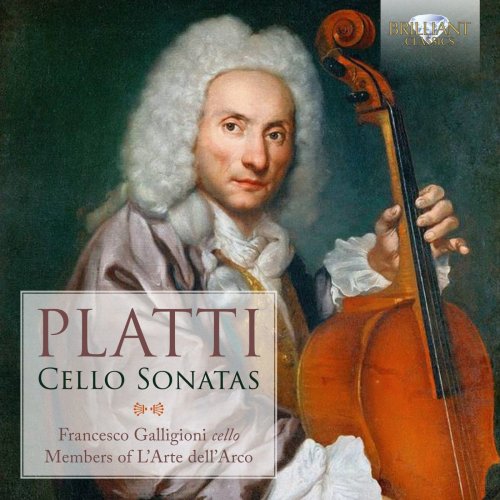 Francesco Galligioni & Members of L'Arte dell'Arco - Platti: Cello Sonatas (2019) [Hi-Res]
