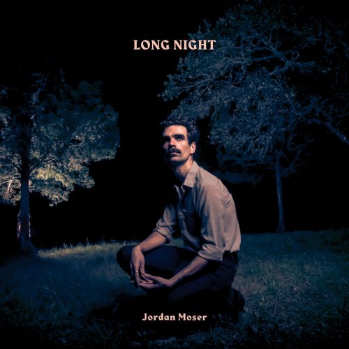 Jordan Moser - Long Night (2019)