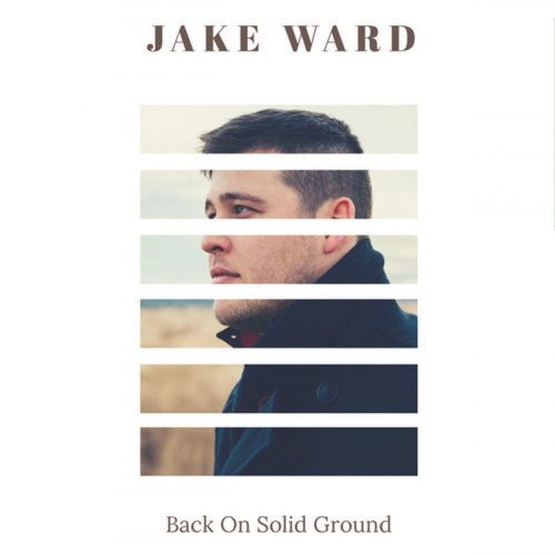 Jake Ward - Back On Solid Ground (2019)