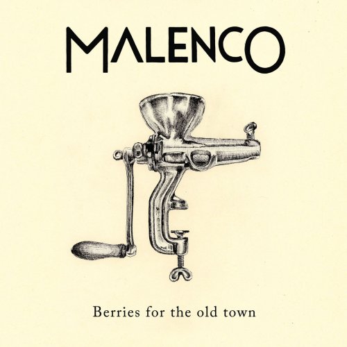 Malenco - Berries for the Old Town (2019)
