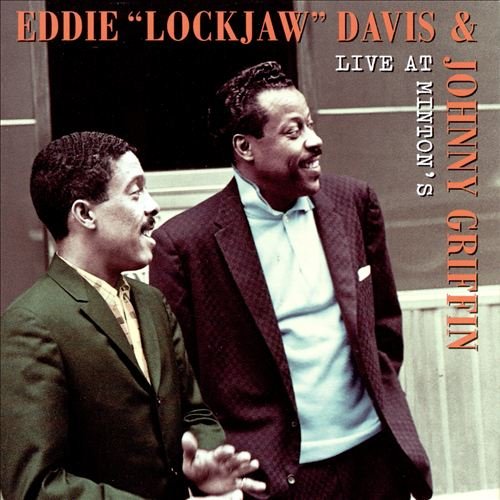 Eddie "Lockjaw" Davis & Johnny Griffin - Live at Minton's (1998)