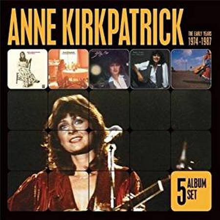 Anne Kirkpatrick - 5 Album Set: The Early Years 1974-1987 [5CD Box Set] (2014)