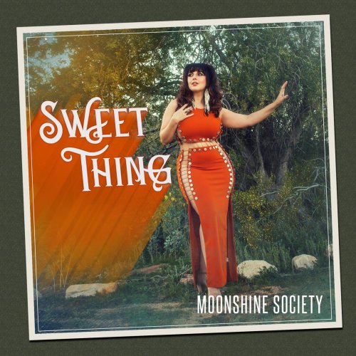 Moonshine Society - Sweet Thing (2019)