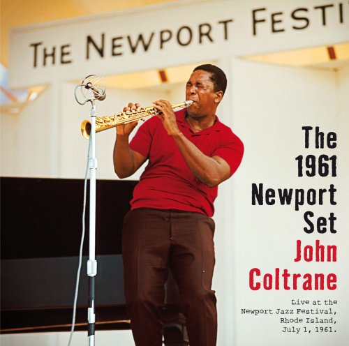John Coltrane - The 1961 Newport Set (2012) FLAC