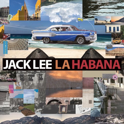 Jack Lee - La Habana (2019) FLAC