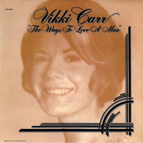 Vikki Carr - The Ways To Love A Man (1971/2018) flac