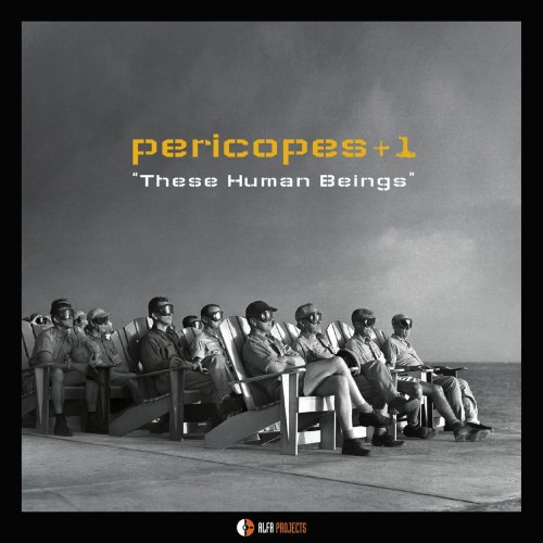 Pericopes - These Human Beings (2015)