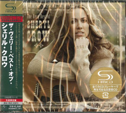 Sheryl Crow - The Very Best Of Sheryl Crow (Japan SHM-CD 2008)