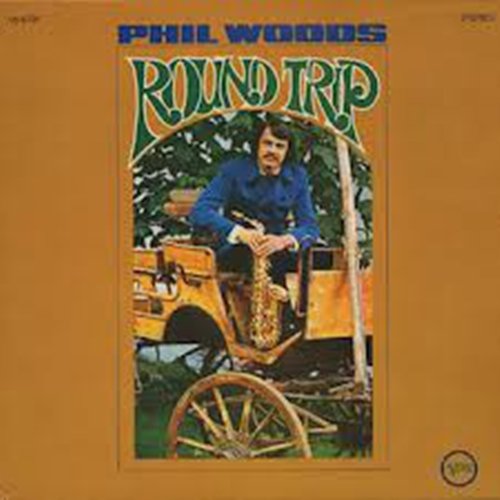 Phil Woods - Round Trip (1969) LP