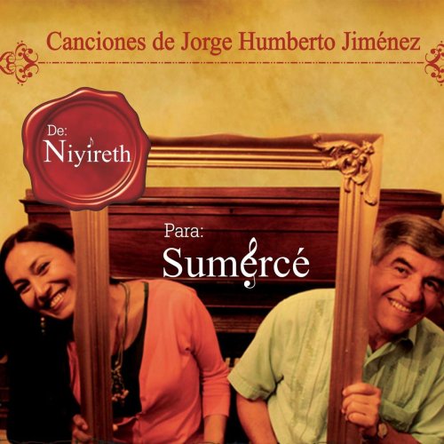 Niyireth Alarcon - Canciones de Jorge Humberto Jimenez (Para Sumerce) (2019)