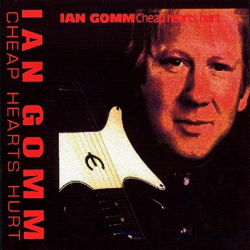 Ian Gomm - Cheap Hearts Hurt (1986)