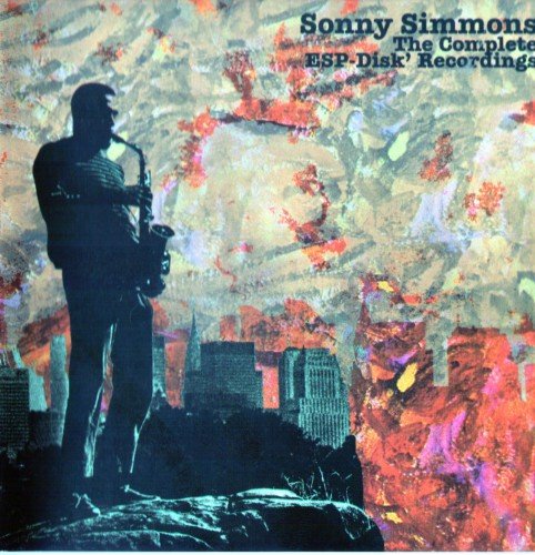 Sonny Simmons - The Complete ESP-Disk' Recordings (2005) CD-Rip