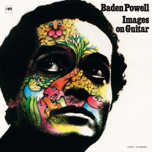 Baden Powell - Images On Guitar (1972/2017) [Hi-Res]