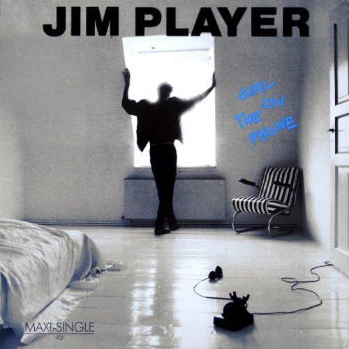 Jim Player - Girl On The Phone (1985) [Vinyl, 12"]