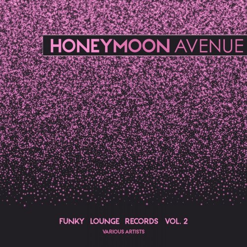 VA - Honeymoon Avenue (Funky Lounge Records), Vol. 2 (2019)