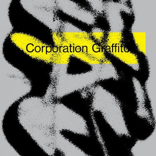 Corporation - Graffito (2019)