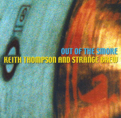 Keith Thompson - Out Of The Smoke (2002)