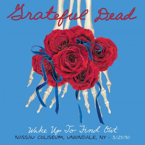 Grateful Dead feat. Branford Marsalis - Wake Up To Find Out: Nassau Coliseum, Uniondale, NY 3/29/1990 (2014) [Hi-Res]