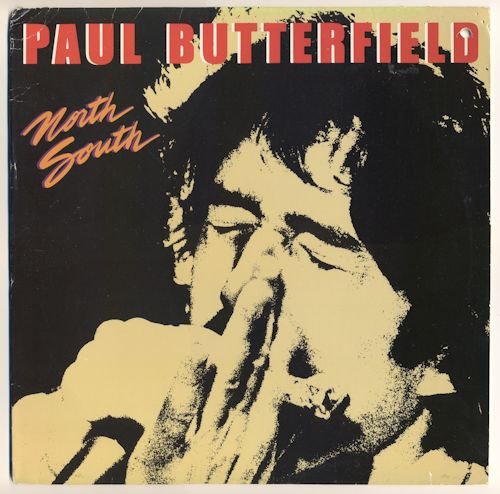 Paul Butterfield - North South (1980) LP