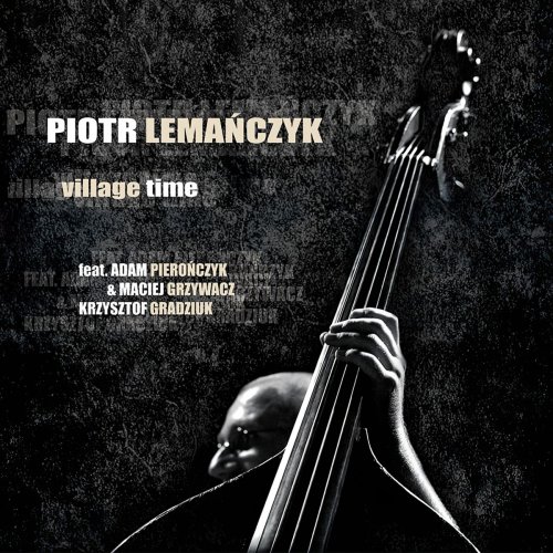 Piotr Lemańczyk - Village Time (2019)