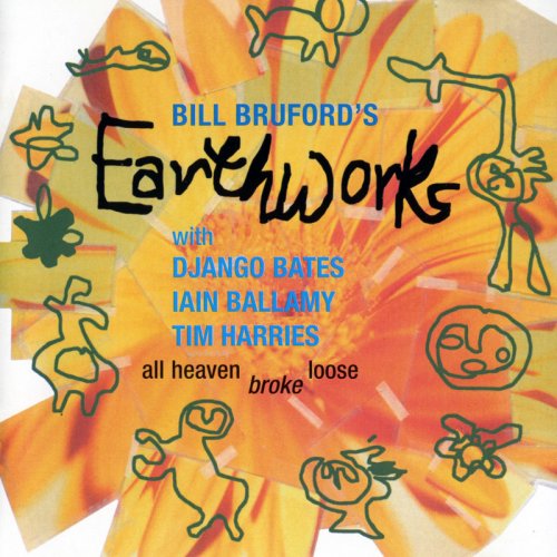 Bill Bruford's Earthworks – All Heaven Broke Loose (1991) FLAC
