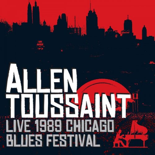 Allen Toussaint - Live 1989 Chicago Blues Festival (2016)