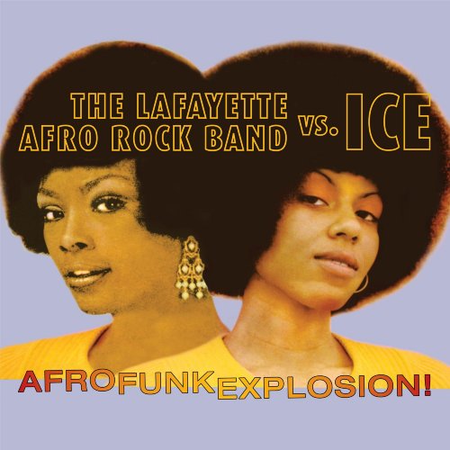 Lafayette Afro Rock Band & Ice - Afro Funk Explosion! (2016) [Hi-Res]