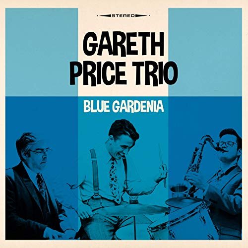 Gareth Price Trio - Blue Gardenia (2019)