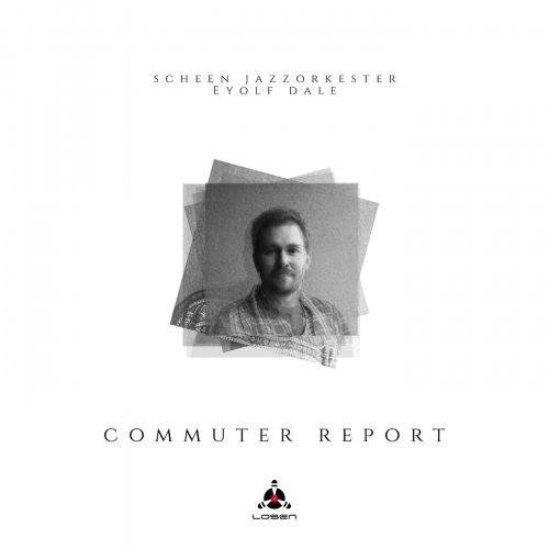 Eyolf Dale, Scheen Jazzorkester - Commuter Report (2018) [Hi-Res]