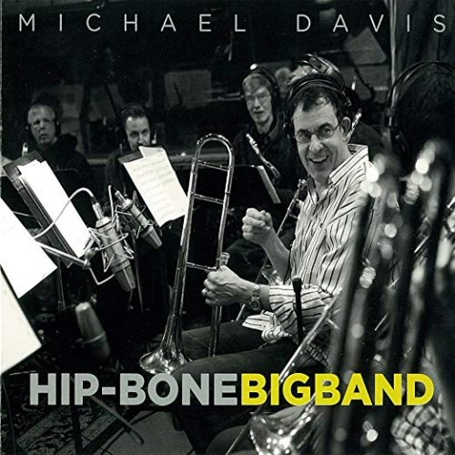 Michael Davis - Hip-Bone Big Band (2016)