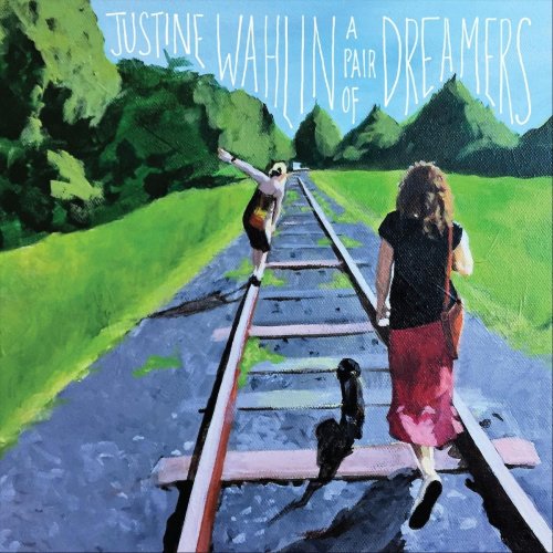 Justine Wahlin - A Pair of Dreamers (2019)