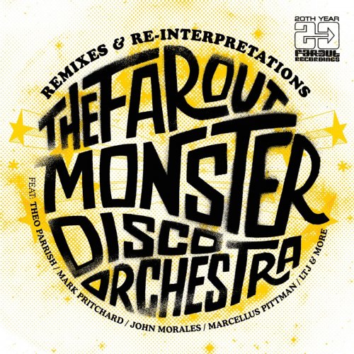 The Far Out Monster Disco Orchestra - The Far Out Monster Disco Orchestra + Remixes & Re-Interpretations (2014)