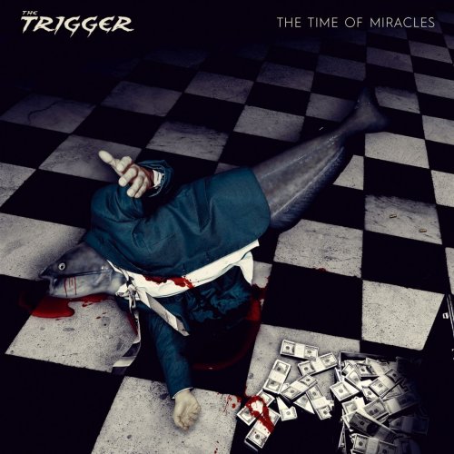 The Trigger - The Time of Miracles (2019)