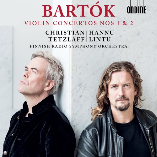 Christian Tetzlaff, Finnish Radio Symphony Orchestra & Hannu Lintu - Bartók: Violin Concertos Nos. 1 & 2 (2018) [CD Rip]