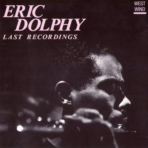 Eric Dolphy - Last Recordings (1988)