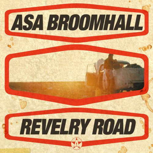 Asa Broomhall - Revelry Road (2019)