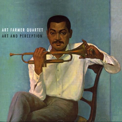 Art Farmer Quartet - Art and Perception (Reissue) (1960-61/2012)