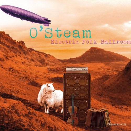 O'Steam - Electric Folk Ballroom (2019) lossless