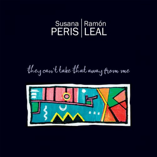 Susana Peris & Ramón Leal - They Can't Take That Away from Me (2019) Hi Res