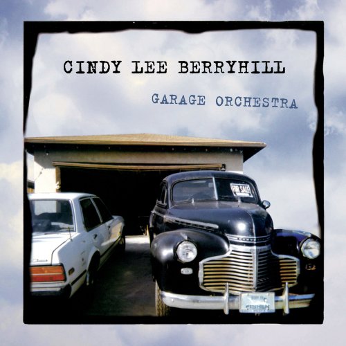 Cindy Lee Berryhill - Garage Orchestra (Deluxe Edition) (1994/2019)