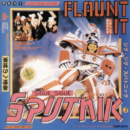 Sigue Sigue Sputnik - Flaunt It (Japan Edition) (1995)